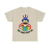 12052.jpg Try And Stop Us T-Shirt