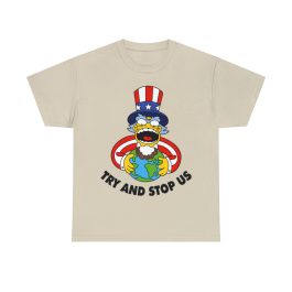 Try And Stop Us T-Shirt - Image 2