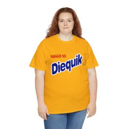 Need to Diequik T-Shirt - Image 7