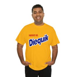 Need to Diequik T-Shirt - Image 8