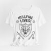 16758388291089137110_2048.jpeg Hellfire Lives T‑Shirt