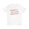 Aesthetics Are A Moral Imperative T-Shirt