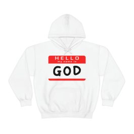 Hello my name is GOD Hoodie | FictionalCorporations.com