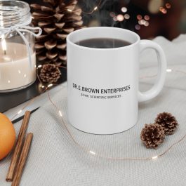 Dr. E. Brown Enterprises Mug - Image 4