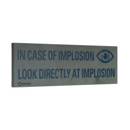 In Case Of Implosion Canvas Print - Image 1