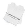 Dr. E. Brown Enterprises T-Shirt Dr. E. Brown Enterprises T-Shirt