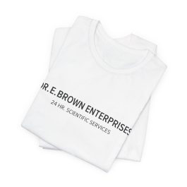 Dr. E. Brown Enterprises T-Shirt