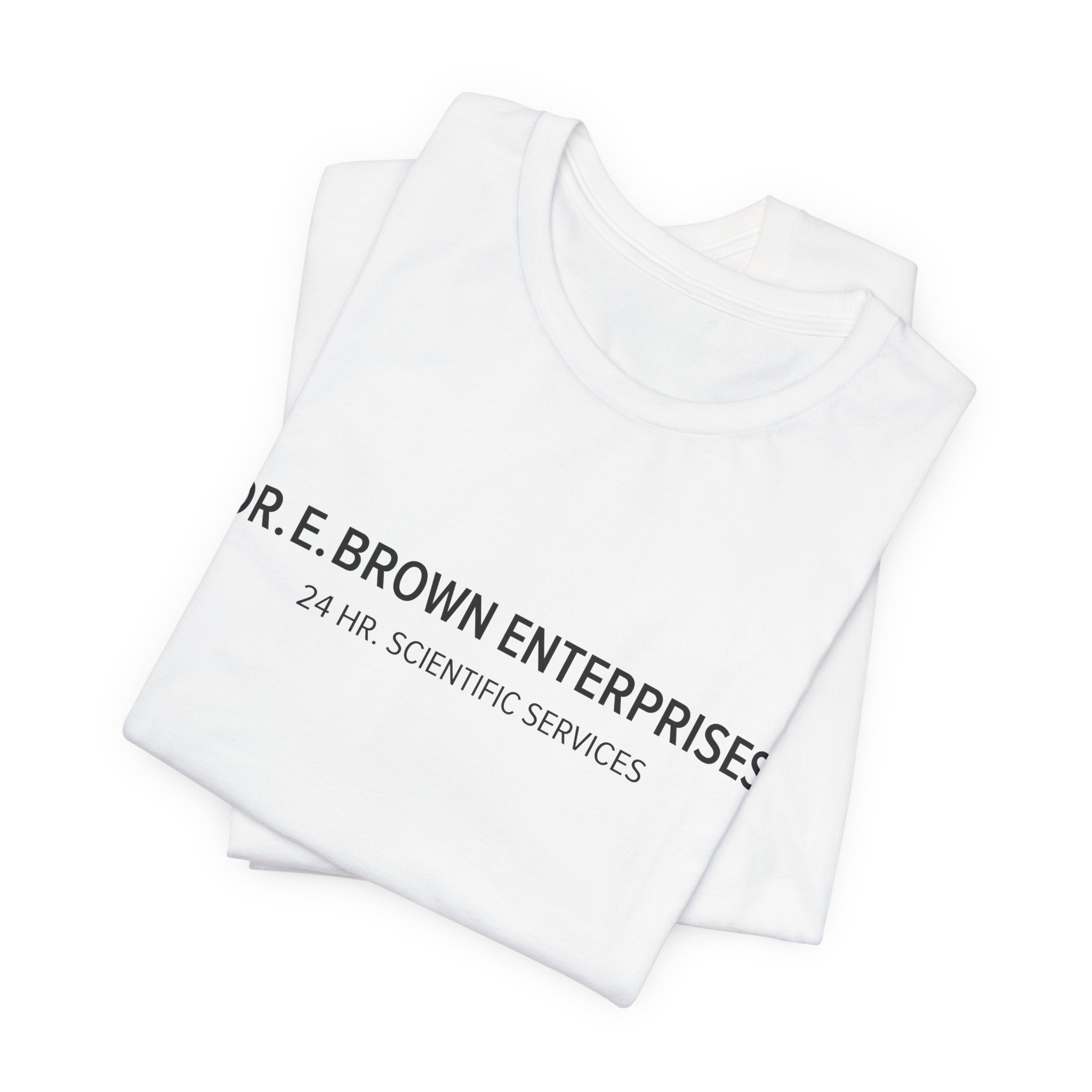 Dr. E. Brown Enterprises T-Shirt