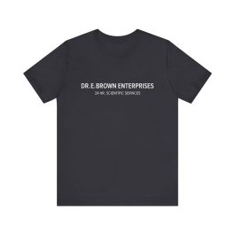 Dr. E. Brown Enterprises T-Shirt