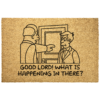 Good Lord What Is Happening In There Door Mat Good Lord What Is Happening In There Door Mat