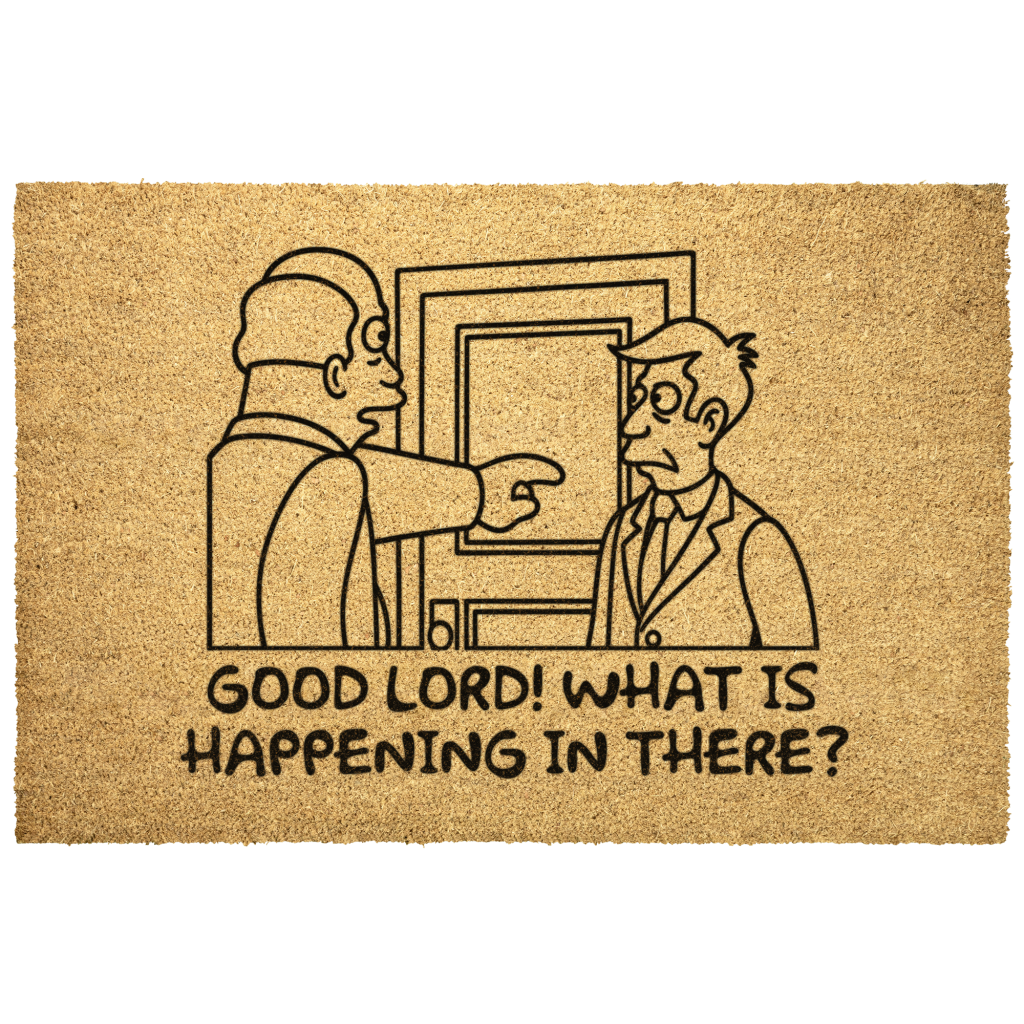 Good Lord What Is Happening In There Door Mat