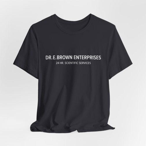Dr. E. Brown Enterprises T-Shirt