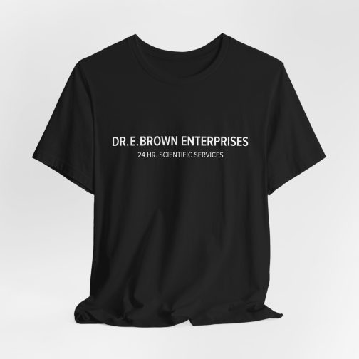 Dr. E. Brown Enterprises T-Shirt