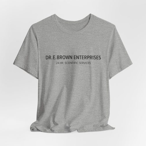Dr. E. Brown Enterprises T-Shirt