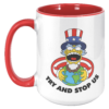 Try And Stop Us Mug - 15oz