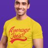 Average Joe's T-Shirt