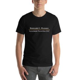 Bernard Madoff Investment Securities LLC T-Shirt - Image 3