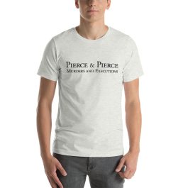 Pierce & Pierce – Murders and Executions T-Shirt - Image 5