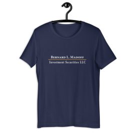 Bernard Madoff Investment Securities LLC T-Shirt - Image 6