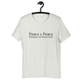 Pierce & Pierce – Murders and Executions T-Shirt - Image 4