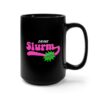 Slurm Mug