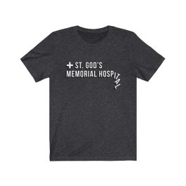 St. God's Memorial Hospital T-Shirt - Image 3