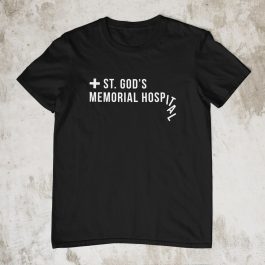 St. God's Memorial Hospital T-Shirt - Image 6