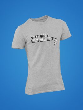 St. God's Memorial Hospital T-Shirt - Image 1