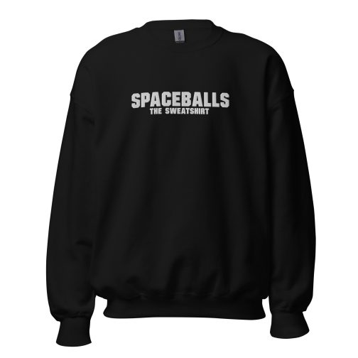 Spaceballs The Sweatshirt